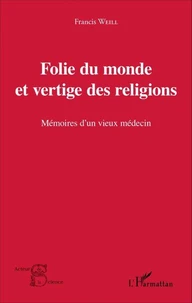 Folie du monde et vertige des religions