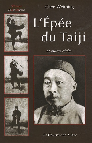 L'Epée du Taiji. Et autres récits