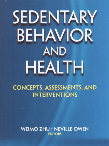 Sedentary Behavior and Health. Concepts, Assessments, and Interventions