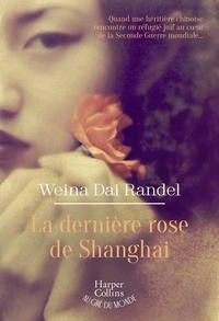 Jungle book free mp3 t&eacute;l&eacute;charger La derni&egrave;re rose de Shanghai par Weina Dai Randel, Jessica Shapiro (French Edition) iBook PDB PDF 9791033919278