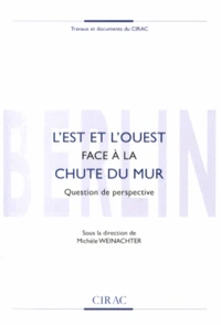 L'Est et l'Ouest face à la chute du Mur