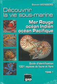 Découvrir la vie sous-marine : mer Rouge, océan Indien, océan Pacifique