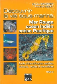 Découvrir la vie sous-marine : mer Rouge, océan Indien, océan Pacifique