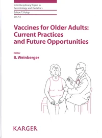 Vaccines for Older Adults: Current Practices and Future Opportunities
