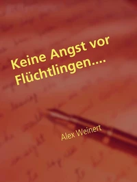 Keine Angst vor Flüchtlingen