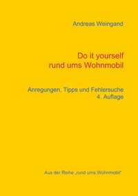 Do it yourself rund ums Wohnmobil