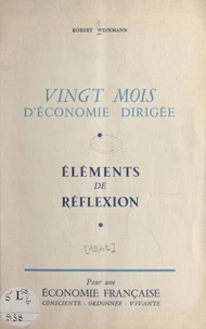 Vingt mois d'économie dirigée