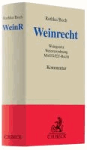 Weinrecht - Weingesetz, Weinverordnung mit EG/EU-Recht.