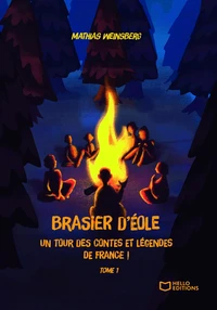 Brasier d'Eole, un tour des contes et légendes de France Tome 1