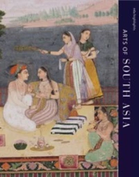 Arts of South Asia