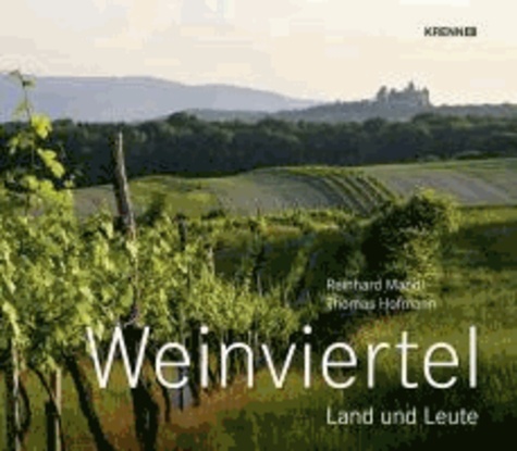 Weinviertel - Land und Leute.