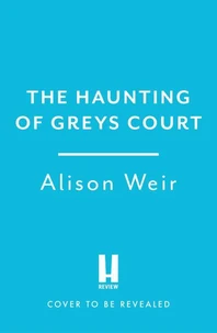 The Haunting of Greys Court