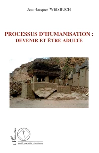 Processus d'humanisation: devenir et être adulte