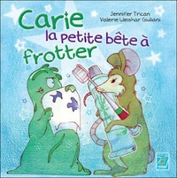 Carie la petite bête à frotter