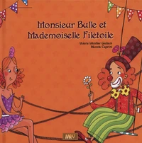 Monsieur Bulle et Mademoiselle Filétoile