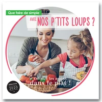 Que faire de simple avec nos ptits loups