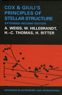 Cox & Giuli's Principles of Stellar Structure