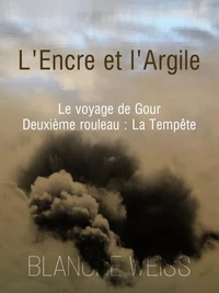L'encre et l'argile second rouleau