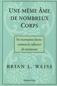 Une même âme, de nombreux corps