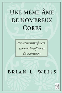 Une même âme, de nombreux corps
