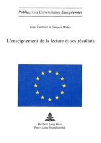 weiss Cardinet et Jacques Weiss - L'enseignement de la lecture et ses résultats - Expérimentation neuchâteloise 1971-1974.