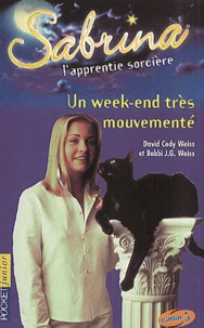 Sabrina l'apprentie sorcière Tome 6 : Un week-end très mouvementé
