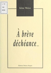 A brève déchéance