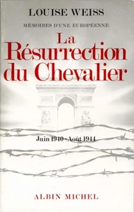 Résurrection du chevalier, juin 1940-août 1944