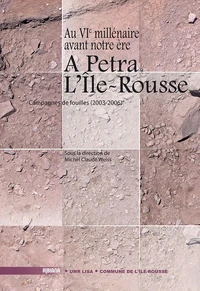 A Petra – L’Île-Rousse : Au VIe millénaire avant notre ére