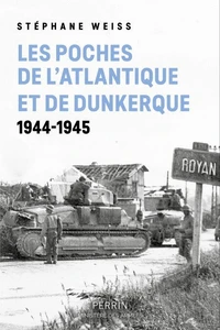 Les poches de l'Atlantique et de Dunkerque