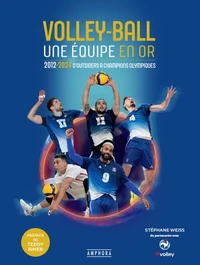 Volley-Ball, une équipe en or