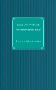Privatinsolvenz und zurück