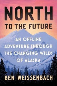 North to the Future