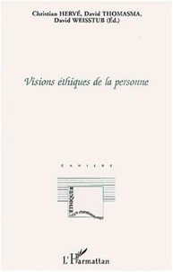 Les Cahiers d'éthique médicale Année 2001 : Visions éthiques de la personne