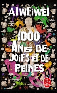 Weiwei Ai - 1000 ans de joies et de peines.