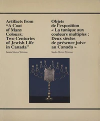 Artifacts from "A coat of many colours :two centuries of Jewish life in Canada" / Objets de l'exposition "La tunique aux couleurs multiples : deux siècles de présence juive au Canada"