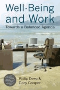 Well-Being and Work - Towards a Balanced Agenda.