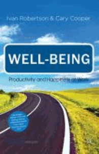 Well-being - Productivity and Happiness at Work.
