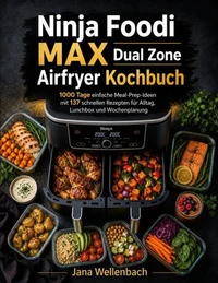 Ninja Foodi MAX Dual Zone Airfryer Kochbuch