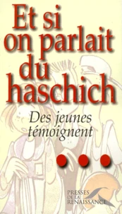 Et Si On Parlait Du Haschich... Des Jeunes Temoignent