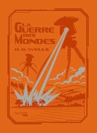 La Guerre des Mondes - H. G. Wells