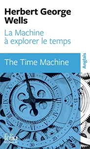 La Machine A Explorer Le Temps : The Time Machine. Bilingue Anglais/Francais
