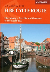 Wells Mike - The elbe cycle route.