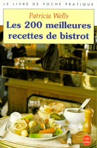 Les 200 meilleures recettes de bistrot