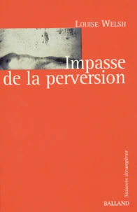 Impasse de la perversion