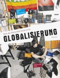 Welt der Wirtschaft - kinderleicht: Globalisierung.