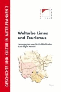 Welterbe Limes und Tourismus.