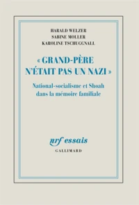 "Grand-Père n'était pas un nazi"