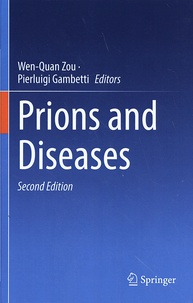 Wen-Quan Zou et Pierluigi Gambetti - Prions and Diseases.