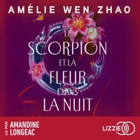 Le scorpion et la fleur dans la nuit - Tome 01